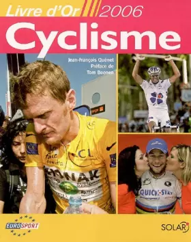 Livre d'or du cyclisme 2006 - Jean-François Quénet, Tom Boonen
