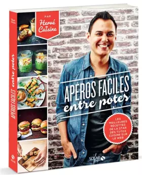 Apéros faciles entre potes - Hervé Palmieri