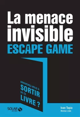 La menace invisible: escape game