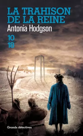 La trahison de la reine - Antonia HODGSON, Isabelle MAILLET