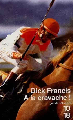 A la cravache! - Dick Francis