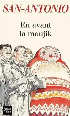 En avant la moujik - SAN-ANTONIO