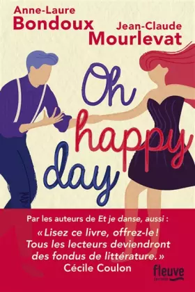 Oh Happy Day (2) - Anne-Laure BONDOUX, Jean-Claude MOURLEVAT