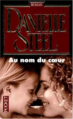 Au nom du coeur - Danielle Steel