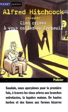 Cinq crimes a vous coller au fauteuil