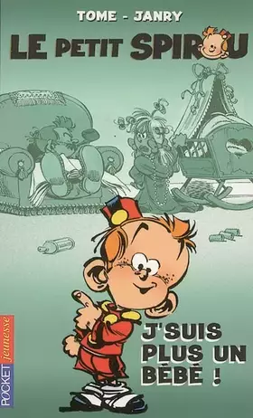 PETIT SPIROU T04 J SUIS PLUS - TOME, JANRY