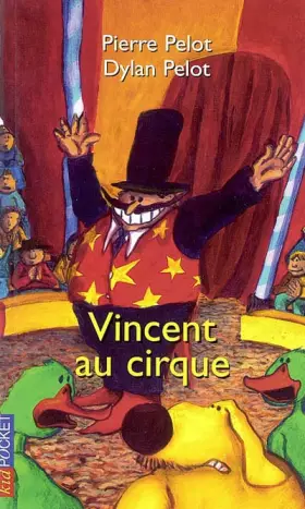 Vincent au cirque - Pierre Pelot