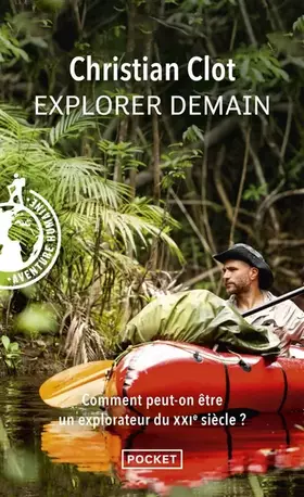 Explorer demain - Christian Clot