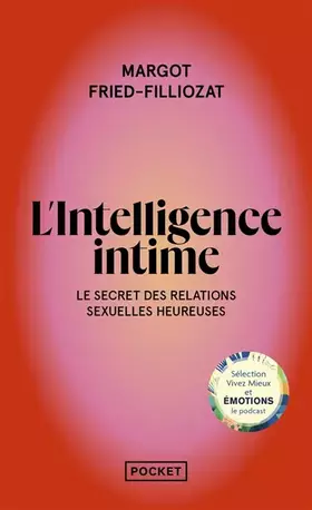L'intelligence intime: libérez votre désir et inventez votre sexualité