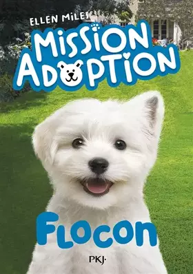Mission adoption. Vol. 2. Flocon
