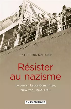 Résister au nazisme - le jewish labor committee, new york, 1939-1945