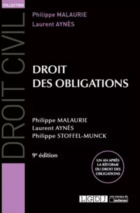 Droit des obligations - Philippe Malaurie, Laurent Aynès, Philippe Stoffel-Munck