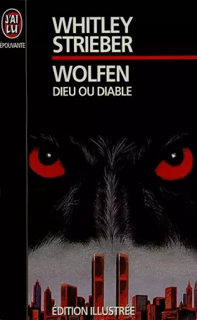 Wolfen: Dieu ou diable - Whitley Strieber