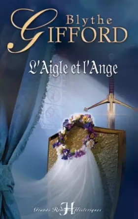 L'Aigle et l'Ange - Blythe Gifford