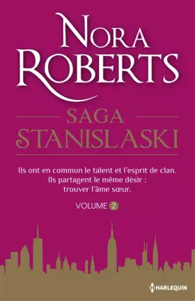 Saga Stanislaski V2: Les rêves d'une femme - Le scénario truqué - Nora Roberts