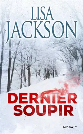 Dernier soupir - Lisa Jackson