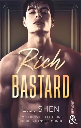 Rich Bastard - Par l'autrice de "Vicious" et "Dirty Devil"