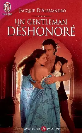 Un gentleman déshonoré - Jacquie D'Alessandro, Elizabeth Luc