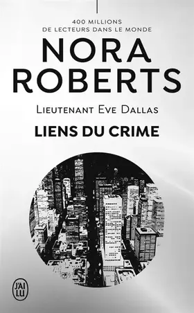 Lieutenant Eve Dallas. Vol. 60. Liens du crime