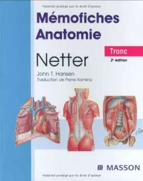 Mémofiches Anatomie Netter: Tronc - Netter, John-T Hansen, Pierre Kamina