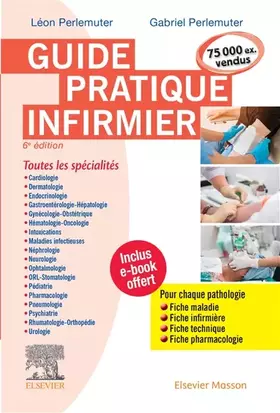 Guide pratique infirmier - Gabriel Perlemuter, Léon Perlemuter