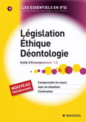 Législation. Éthique. Déontologie UE 1,3 tome 4 - Carène Ponte, Alain de Broca