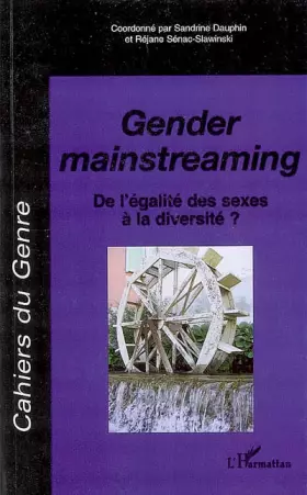 Gender mainstreaming: de l'égalité des sexes à la diversité?