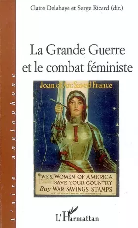 La grande guerre et le combat féministe