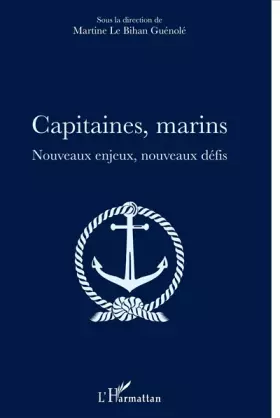 Capitaines marins - nouveaux enjeux, nouveaux défis
