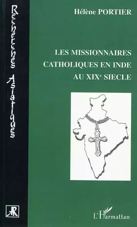 Les missionnaires catholiques en Inde au XIXe siècle