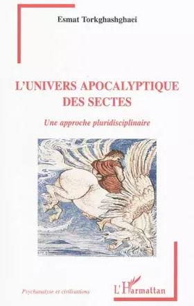 L'univers apocalyptique des sectes - une approche pluridisciplinaire