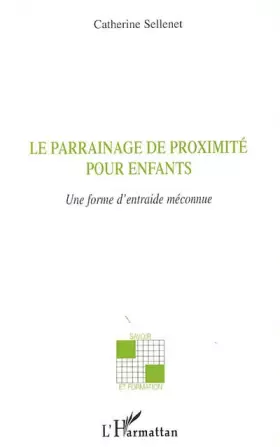 Le parrainage de proximité pour enfants - une forme d'entraide méconnue