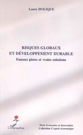 Risques globaux et développement durable - fausses pistes et vraies solutions