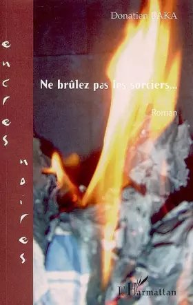 Ne brûlez pas les sorciers