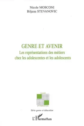 Genre et avenir - les représentations des métiers chez les adolescentes et les adolescents