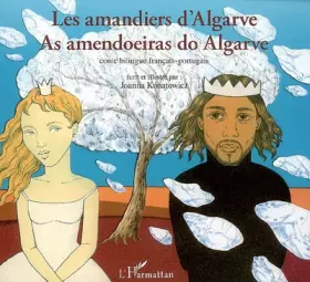 Les amandiers d'algarve - as amendoeiras do algarve - conte bilingue français-portugais