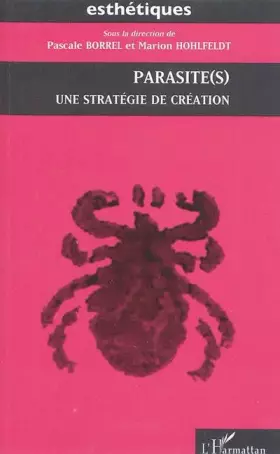 Parasite(s) - une stratégie de création