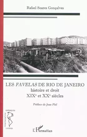 Les favelas de Rio de Janeiro - histoire et droit - XIXe et XXe siècles