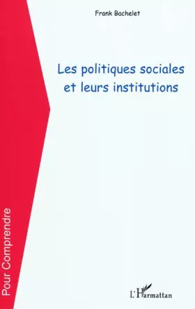 Les politiques sociales et leurs institutions