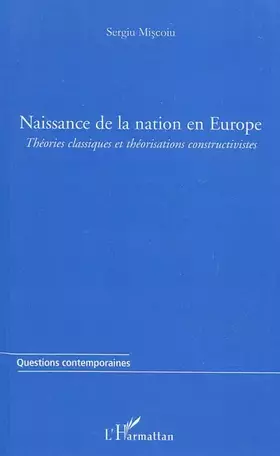 Naissance de la nation en Europe - théories classiques et théorisations constructivistes