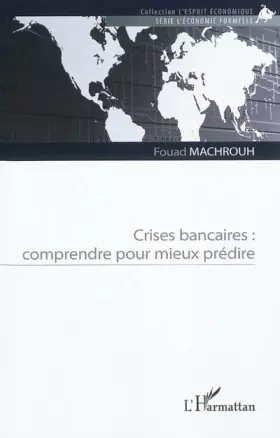Crises bancaires - comprendre pour mieux prédire