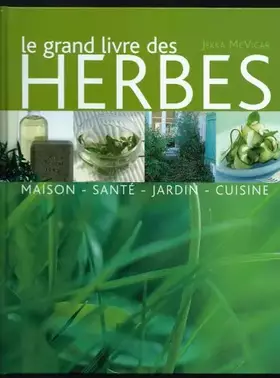 Le grand livre des herbes - Jekka McVicar