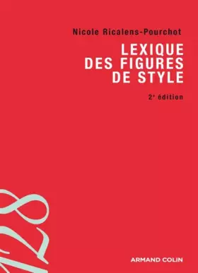Lexique des figures de style - Nicole Ricalens-Pourchot