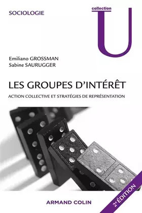 Les groupes d'intérêt - action collective et stratégies de représentation (2e édition)