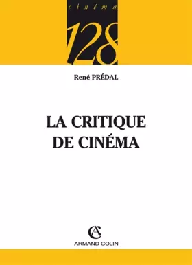 La critique de cinéma - 2e éd.