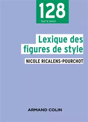 Lexique des figures de style - 2e éd - Nicole Ricalens-Pourchot