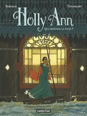 Holly Ann Tome 2: qui arrêtera la pluie?