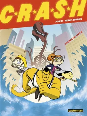 C.R.A.S.H. Tome 1 - PoiPoi, Isabelle Merlet, Elise Dupeyrat, Hervé Bourhis