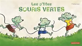 Les p'tites souris vertes - Patrice Léo