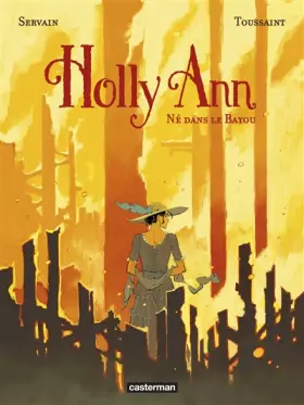 Holly Ann Tome 3: né dans le Bayou